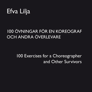 100 övningar för en koreograf och andra överlevare / 100 Exercises for a Choreographer and Other Survivors