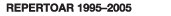 Repertoar 1995–2005