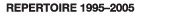 Repertoire 1995–2005